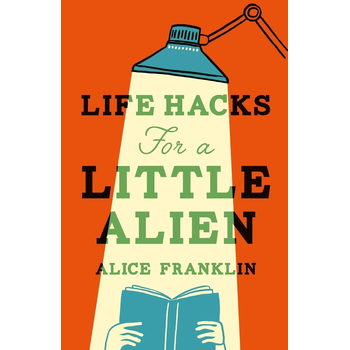 Life Hacks For a Little Alien (Paperback) bij Singel 344
