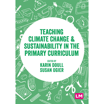 Teaching Climate Change and Sustainability in the Primary Curriculum (Paperback) bij Singel 344