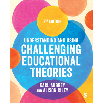 Understanding and Using Challenging Educational Theories (Paperback) bij Singel 344