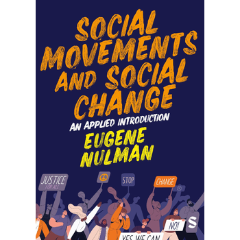 Social Movements and Social Change: An Applied Introduction (Paperback) bij Singel 344