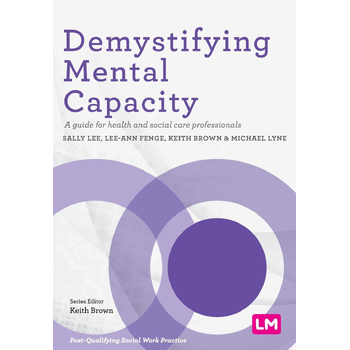 Demystifying Mental Capacity (Paperback) van Lee, Sally