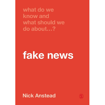 What Do We Know and What Should We Do About Fake News? (Paperback) bij Singel 344
