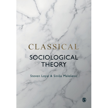 Classical Sociological Theory (Paperback) bij Singel 344