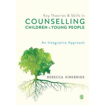Key Theories and Skills in Counselling Children and Young People (Paperback) bij Singel 344