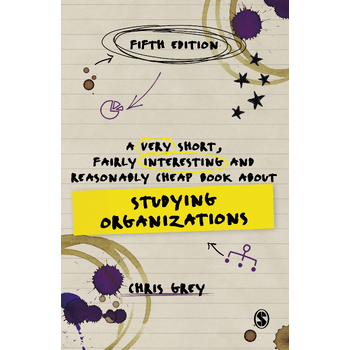 A Very Short, Fairly Interesting and Reasonably Cheap Book About Studying Organizations (Hardback) bij Singel 344