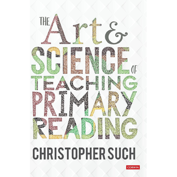 The Art and Science of Teaching Primary Reading (Hardback) bij Singel 344