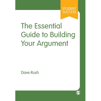 The Essential Guide to Building Your Argument (Paperback) bij Singel 344