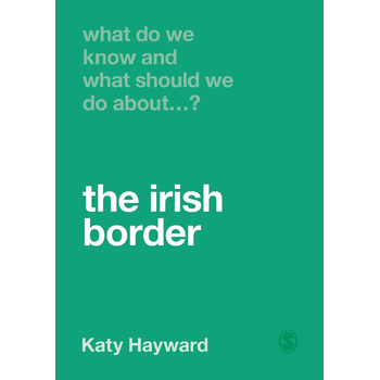 What Do We Know and What Should We Do About the Irish Border? (Paperback) bij Singel 344