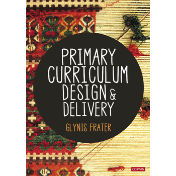 Primary Curriculum Design and Delivery (Paperback) bij Singel 344
