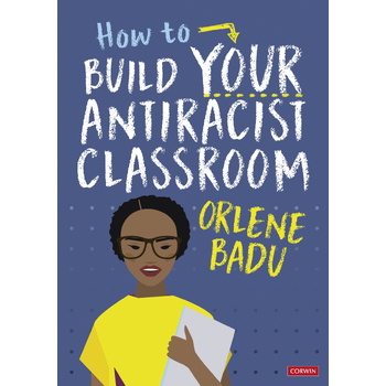 How to Build Your Antiracist Classroom (Paperback) bij Singel 344