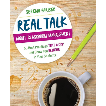 Real Talk About Classroom Management: 50 Best Practices That Work and Show You Believe in Your Students (Paperback) bij Singel 344