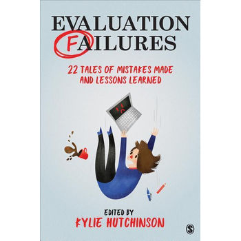 Evaluation Failures: 22 Tales of Mistakes Made and Lessons Learned (Paperback) bij Singel 344