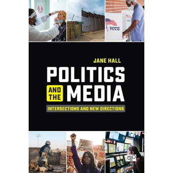 Politics and the Media (Paperback) bij Singel 344