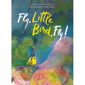 Fly, Little Bird, Fly (Hardback) bij Singel 344