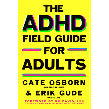 The ADHD Field Guide for Adults (Paperback) bij Singel 344
