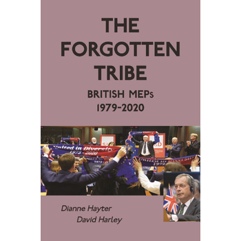 The Forgotten Tribe: British MEPs 1979-2020 (Paperback) bij Singel 344