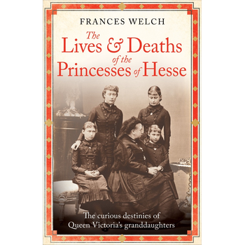 The Lives and Deaths of the Princesses of Hesse (Paperback) bij Singel 344