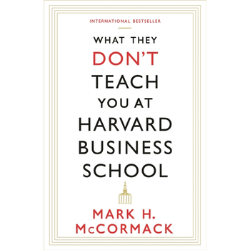 What They Don't Teach You At Harvard Business School (Paperback) bij Singel 344