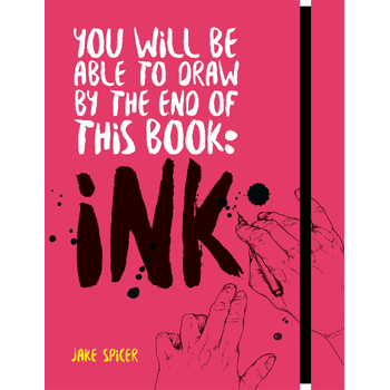 You Will Be Able to Draw by the End of this Book: Ink (Paperback) bij Singel 344