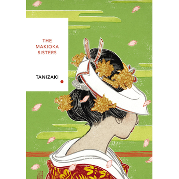 The Makioka Sisters (Vintage Classics Japanese Series) (Paperback) bij Singel 344