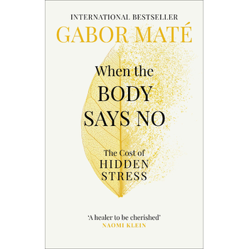When the Body Says No (Paperback) bij Singel 344