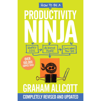 How to be a Productivity Ninja UPDATED EDITION (Paperback) bij Singel 344