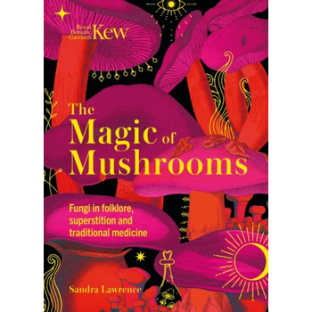 The Magic of Mushrooms (Hardback) bij Singel 344