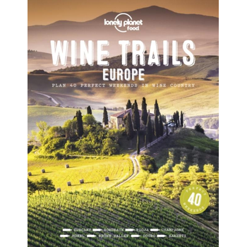 Lonely Planet Wine Trails of Europe (Hardback) bij Singel 344