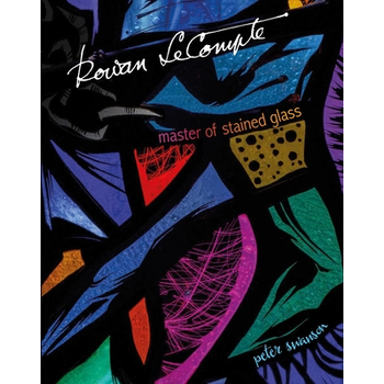 ROWAN LECOMPTE, Master of Stained Glass (Hardback) bij Singel 344