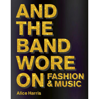 What the Band Wore (Hardback) bij Singel 344