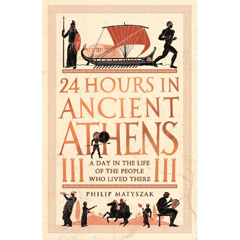 24 Hours in Ancient Athens (Paperback) bij Singel 344