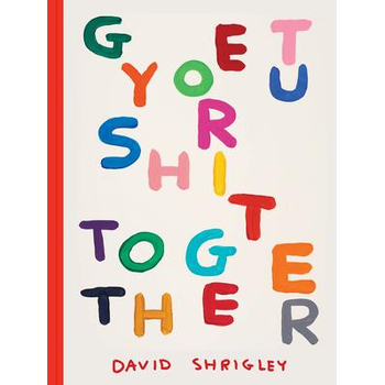 Get Your Shit Together (Hardback) bij Singel 344