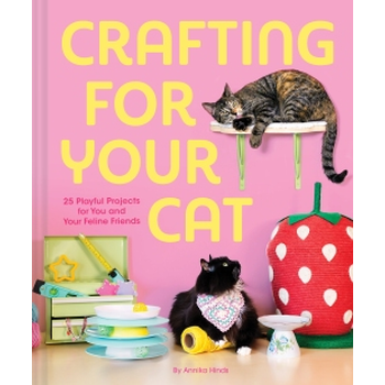 Crafting for Your Cat (Hardback) bij Singel 344