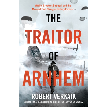 The Traitor of Arnhem (Paperback) bij Singel 344