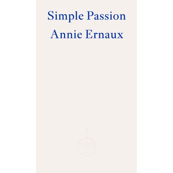 Simple Passion (Paperback) van Annie Ernaux
