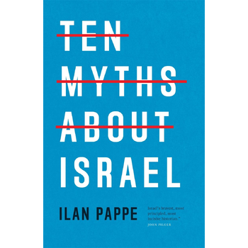 Ten Myths About Israel (Paperback) van Ilan Pappe