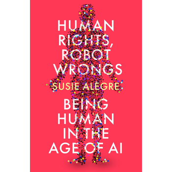 Human Rights, Robot Wrongs (Paperback) bij Singel 344