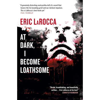 At Dark, I Become Loathsome (Paperback) bij Singel 344