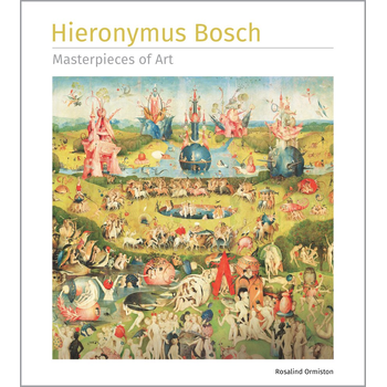 Hieronymus Bosch Masterpieces of Art (Hardback) bij Singel 344