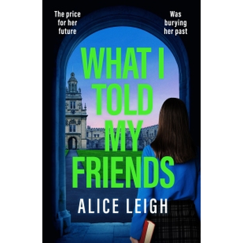 What I Told My Friends (Paperback) bij Singel 344