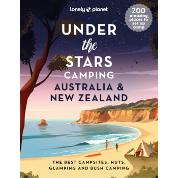 Lonely Planet Under the Stars Camping Australia and New Zealand 1 (Hardback) bij Singel 344