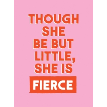 Though She Be But Little, She is Fierce (Hardback) bij Singel 344