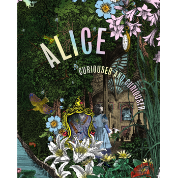 Alice, Curiouser and Curiouser (Hardback) bij Singel 344