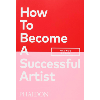 How To Become A Successful Artist (Paperback) bij Singel 344