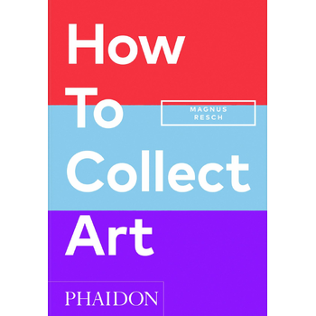 How to Collect Art (Paperback) bij Singel 344