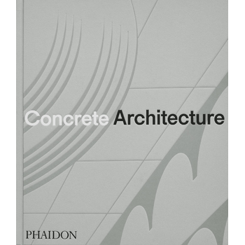 Concrete Architecture (Hardback) bij Singel 344