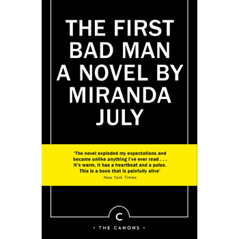 The First Bad Man (Paperback) van Miranda July