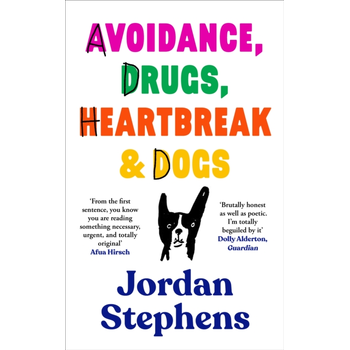 Avoidance, Drugs, Heartbreak and Dogs (Hardback) bij Singel 344