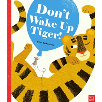 Don't Wake Up Tiger! (Board book) van Britta Teckentrup