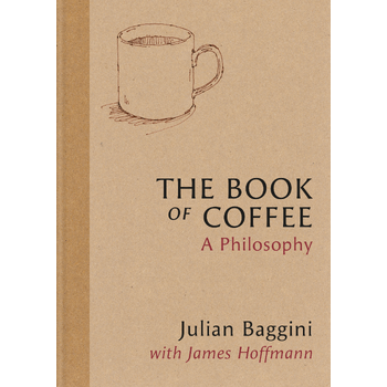The Book of Coffee (Hardback) van Julian Baggini, James Hoffmann